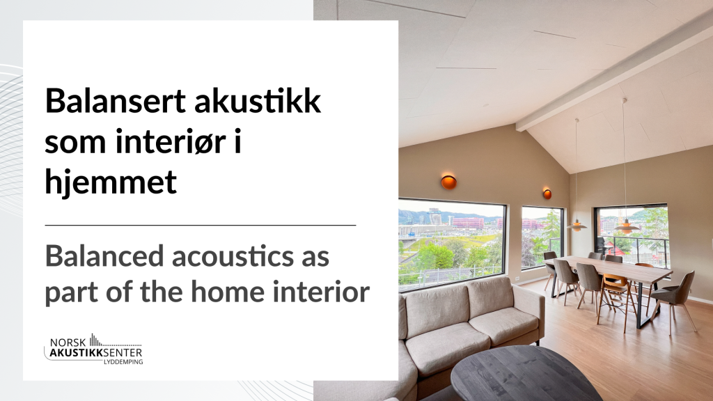 Balanced acoustics as part of the home’s interior design