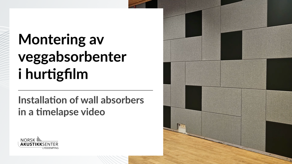 Installation of wall absorbers in a time-lapse video