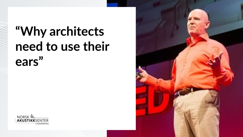 Why architects need to use their ears
