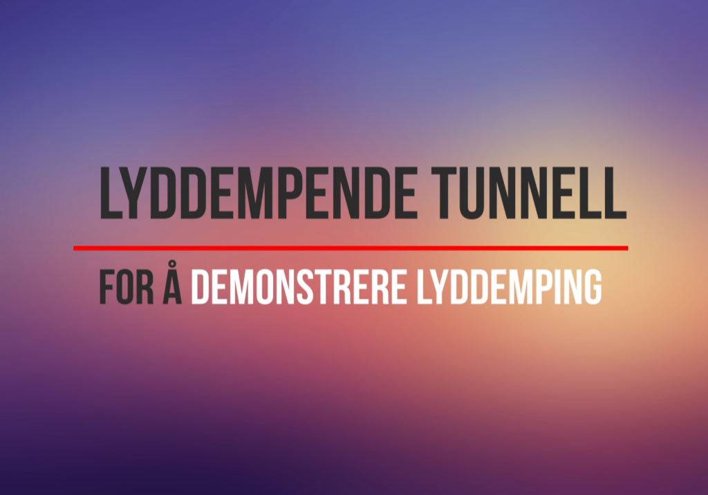 Lyddempende demotunnell